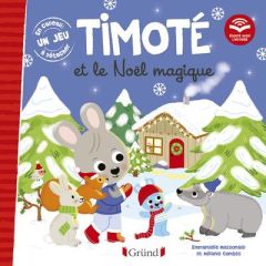 Timoté : Timoté et le Noël magique - Massonaud Emmanuelle - Combes Mélanie