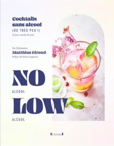 Cocktails No Low - Giroud Matthias - Gagnaire Pierre