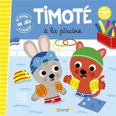 Timoté : Timoté à la piscine - Massonaud Emmanuelle - Combes Mélanie