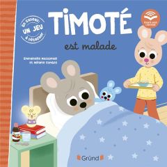 Timoté : Timoté est malade - Massonaud Emmanuelle - Combes Mélanie