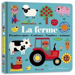 La ferme. Premiers mots, couleurs, nombres, animaux - Arrhenius Ingela P.