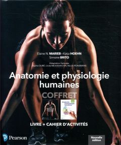 Anatomie et physiologie humaines. Coffret 2 volumes : livre + cahier d'activités - Marieb Elaine N. - Hoehn Katja - Brito Simone