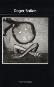 Roger Ballen - Ballen Roger - Eddé Dominique