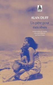 Un père pour mes rêves - Duff Alan - Furlan Pierre