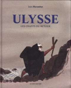 Ulysse, les chants du retour - Harambat Jean