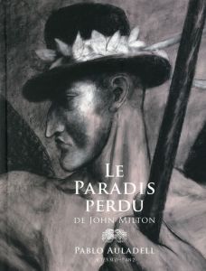 Le paradis perdu de John Milton - Auladell Pablo - Mitaine Benoît - Chateaubriand Fr