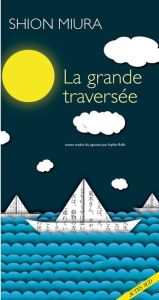 La grande traversée - Miura Shion - Refle Sophie