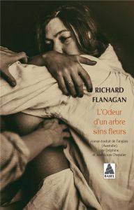 L'odeur d'un arbre sans fleurs - Flanagan Richard - Chevalier Delphine - Chevalier