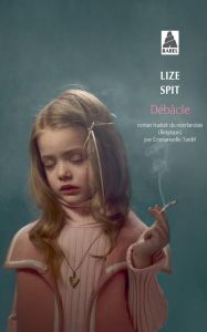 Débâcle - Spit Lize