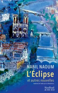 L'éclipse et autres nouvelles - Naoum Nabil - Barbulesco Luc