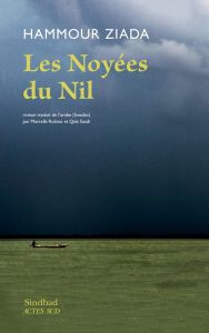 Les noyées du Nil - Ziada Hammour - Rubino Marcella - Saadi Qaïs