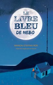 Le livre bleu de Nebo - Steffan Ros Manon - Garond Lise