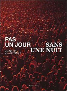 Pas un jour sans une nuit - Christinat Olivier - Enckell Julie