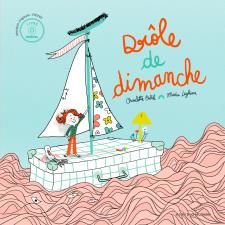 Drôle de dimanche - Erlih Charlotte - Leghima Marie - Fièvre Michel