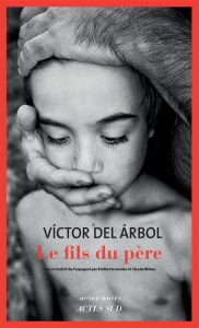 Le fils du père - Del Arbol Victor