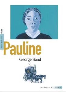 Pauline - Sand George - Renault Aurélie - Surace Elisabeth -