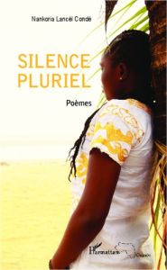 Silence pluriel - Lanceï Condé Nankoria