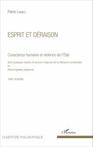 Conscience humaine et violence de l'Etat dans quelques mythes et oeuvres majeures de la littérature - Lamblé Pierre