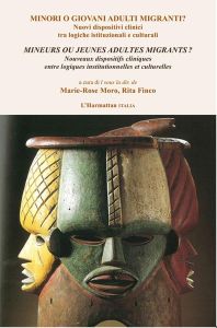 Mineurs ou jeunes adultes migrants ? Nouveaux dispositifs cliniques entre logiques institutionnelles - Moro Marie Rose - Finco Rita