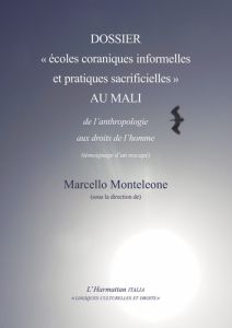 Dossier "écoles coraniques informelles et pratiques sacrificielles" au Mali. De l'anthropologie aux - Monteleone Marcello - Sylla Omar