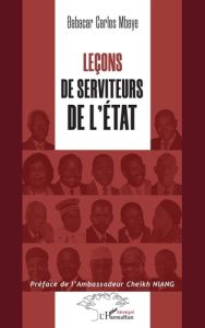 Leçons de serviteurs de l’Etat - Mbaye Babacar Carlos - Niang Cheikh