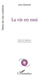 La vie en moi - Kelmendi Jeton - Laurent-Catrice Nicole