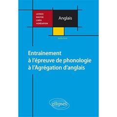 Entraînement à l'épreuve de phonologie à l'Agrégation d'anglais - Ferré Gaëlle