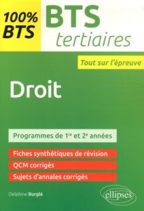 Droit BTS tertiaires. 1re et 2e années - Burglé Delphine