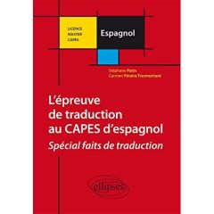 Epreuve de traduction au CAPES externe d'espagnol. Spécial choix de traduction - Patin Stéphane - Pineira-Tresmontant Carmen