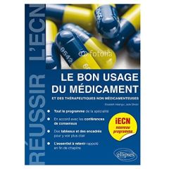 UE10 : Le bon usage du médicament et des thérapeutiques non médicamenteuses - Aslangul Elisabeth - Ghosn Jade