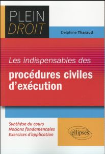 Les indispensables des procédures civiles d'exécution - Tharaud Delphine