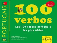 100 verbos. Les 100 verbes portugais les plus utiles - Bettencourt Matilde - Guimaraes de Sousa Sergio Pa