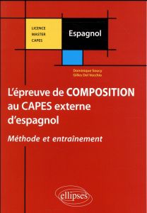 L'épreuve de composition au CAPES externe d'espagnol - Soucy Dominique - Del Vecchio Gilles