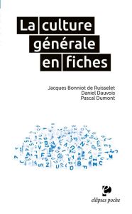 La culture générale en fiches - Bonniot de Ruisselet Jacques - Dauvois Daniel - Du