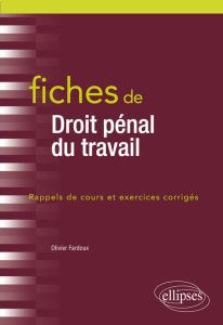 Fiches de Droit pénal du travail - Fardoux Olivier