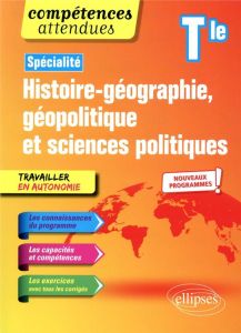 Spécialité Histoire-géographie, géopolitique et sciences politiques Tle. Edition 2020 - Marin Graziella - Gomès José - Leclerc Nathalie -