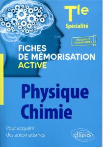 Spécialité Physique-chimie Tle. Edition 2021 - Noël Anne