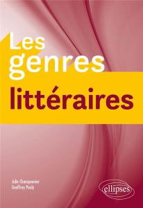 Les genres littéraires - Champonnier Julie - Pauly Geoffrey