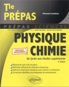 Physique-chimie du lycée aux études supérieures. 2e édition - Lesieux Vincent