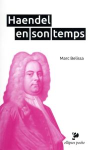 Haendel en son temps - Belissa Marc - Brisson Elisabeth