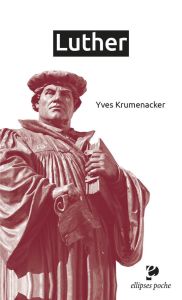 Luther - Krumenacker Yves - Daussy Hugues