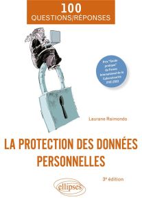 La protection des données personnelles. 2e édition - Raimondo Laurane - Walter Jean-Philippe