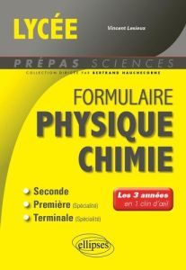 Physique-chimie, 2de, 1re, Tle. Les 3 années en 1 clin d'oeil - Lesieux Vincent