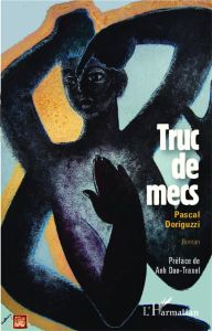 Truc de mecs - Doriguzzi Pascal