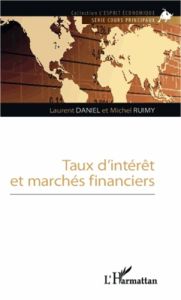 Taux d'intérêt et marchés financiers - Daniel Laurent - Ruimy Michel