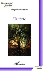 L'attente - Bauer Benidir marguerite