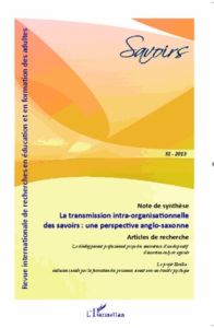 Savoirs N° 31/2013 : La transmission intra-organisationnelle des savoirs : une perspective anglo-sax - Aussel Lucie - Bouffard Maud - Jouët Emmanuelle -