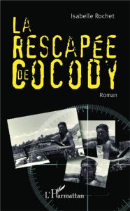 La rescapée de Cocody - Rochet Isabelle