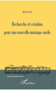 Recherche et création pour une nouvelle musique sarde - Lai Antonio