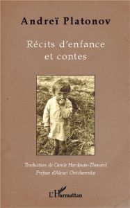 Récits d'enfance et contes - Platonov Andreï - Hardouin-Thouard Carole - Ovtcha